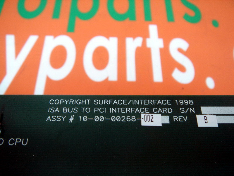 SURFACE  INTERFACE ISA BUS TO PCI INTERFACE CARD ASSY# 10-00-00268-002 PCBA, PCI TO PIO INTERFACE 10-00-00266-001